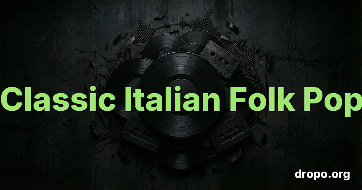 Lista de Classic Italian Folk Pop 2026 | Mejor Música en Spotify - Dropo