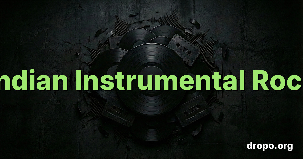 Indian Instrumental Rock Playlist 2026 | Best Music on Spotify - Dropo
